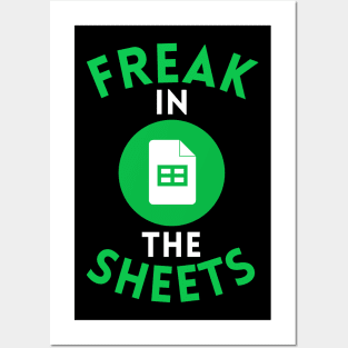 Freak In The Sheets Funny Accountant Spreadsheet Excel Lover Posters and Art